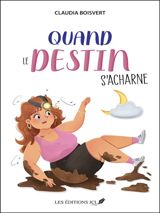 Title details for Quand le destin s'acharne by Boisvert Claudia - Available